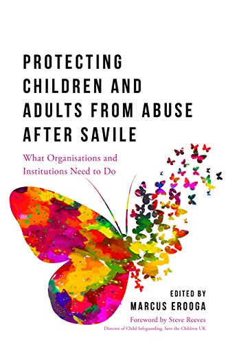Stock image for Protecting Children and Adults from Abuse After Savile: What Organisations and Institutions Need to Do for sale by Revaluation Books