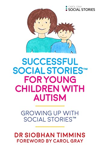 Beispielbild fr Successful Social Stories  for Young Children with Autism: Growing Up with Social Stories  zum Verkauf von WorldofBooks