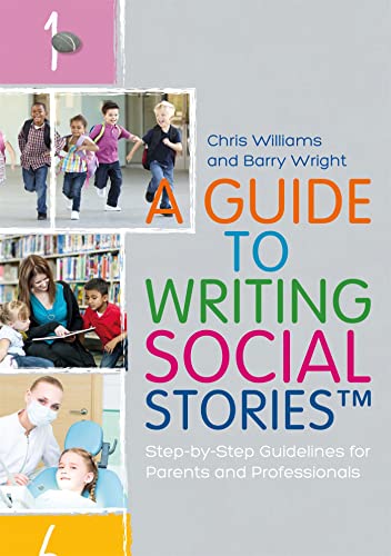 Stock image for A Guide to Writing Social Stories: Step-by-Step Guidelines for Parents and Professionals for sale by Books From California