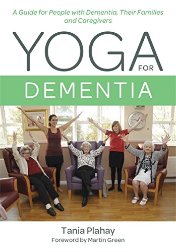 Imagen de archivo de Yoga for Dementia: A Guide for People with Dementia, Their Families and Caregivers a la venta por WorldofBooks