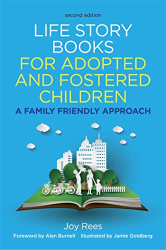 Beispielbild fr Life Story Books for Adopted and Fostered Children, Second Edition: A Family Friendly Approach zum Verkauf von Monster Bookshop