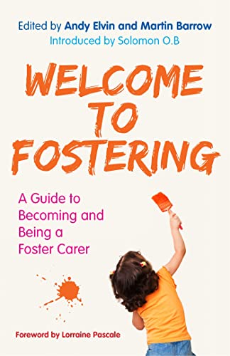 Imagen de archivo de Wecome to Fostering, a guide to becoming and being a foster carer a la venta por Border Books