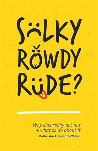 Stock image for Sulky, Rowdy, Rude? for sale by Zoom Books Company