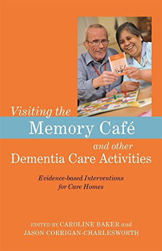 Stock image for Visiting the Memory Caf and other Dementia Care Activities for sale by London Bridge Books