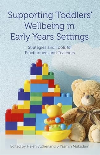 Beispielbild fr Supporting Toddlers Wellbeing in Early Years Settings zum Verkauf von Books From California