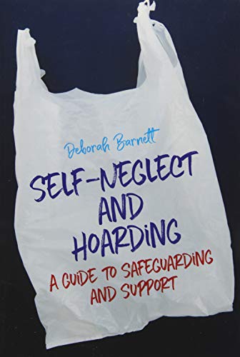 Imagen de archivo de Self-Neglect and Hoarding a la venta por Blackwell's