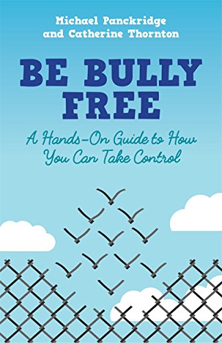 Imagen de archivo de Be Bully Free: A Hands-On Guide to How You Can Take Control a la venta por ThriftBooks-Dallas