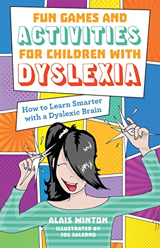 Beispielbild fr Fun Games and Activities for Children with Dyslexia: How to Learn Smarter with a Dyslexic Brain zum Verkauf von WorldofBooks