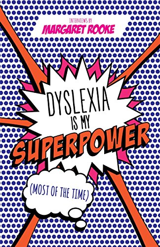 Imagen de archivo de Dyslexia Is My Superpower: Most of the Time a la venta por Revaluation Books