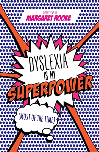 Stock image for Dyslexia Is My Superpower: Most of the Time for sale by Revaluation Books