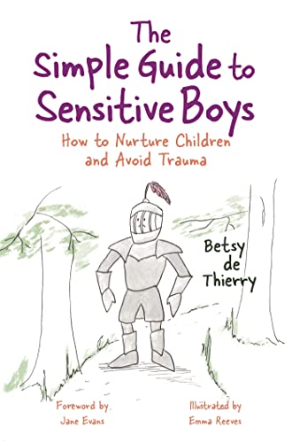 Stock image for The Simple Guide to Raising Sensitive Boys for sale by Blackwell's