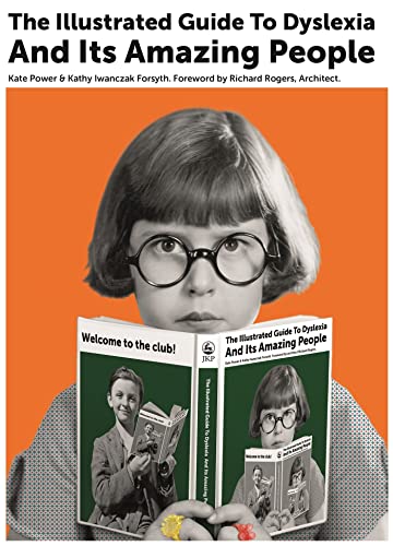Stock image for The Illustrated Guide to Dyslexia and Its Amazing People for sale by WorldofBooks