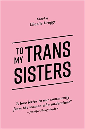 Imagen de archivo de To My Trans Sisters a la venta por Russell Books