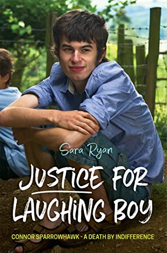 Imagen de archivo de Justice for Laughing Boy: Connor Sparrowhawk - A Death by Indifference a la venta por WorldofBooks