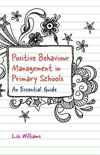 Beispielbild fr Positive Behaviour Management in Primary Schools zum Verkauf von Blackwell's