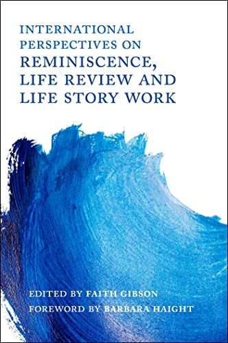 Stock image for International Perspectives on Reminiscence, Life Review and Life Story Work for sale by Revaluation Books