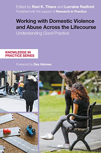Stock image for Working With Domestic Violence and Abuse Across the Lifecourse for sale by Blackwell's
