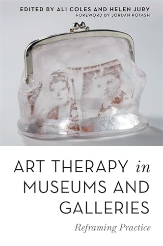 9781785924118: Art Therapy in Museums and Galleries