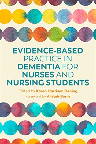 Beispielbild fr Evidence-Based Practice in Dementia for Nurses and Nursing Students zum Verkauf von Monster Bookshop