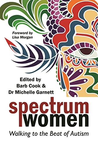 9781785924347: Spectrum Women: Walking to the Beat of Autism