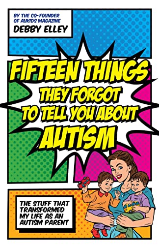 Beispielbild fr Fifteen Things They Forgot to Tell You About Autism zum Verkauf von Blackwell's