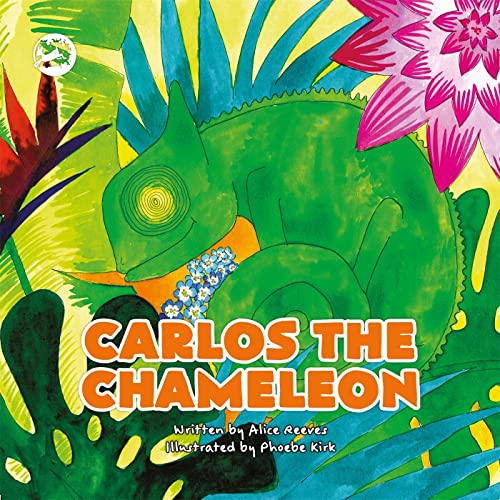 Stock image for Carlos the Chameleon : A Story to Help Empower Children to Be Themselves for sale by Better World Books: West