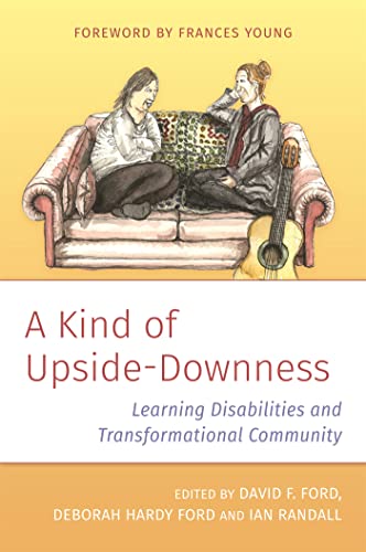 Beispielbild fr A Kind of Upside-Downness: Learning Disabilities and Transformational Community zum Verkauf von Books From California