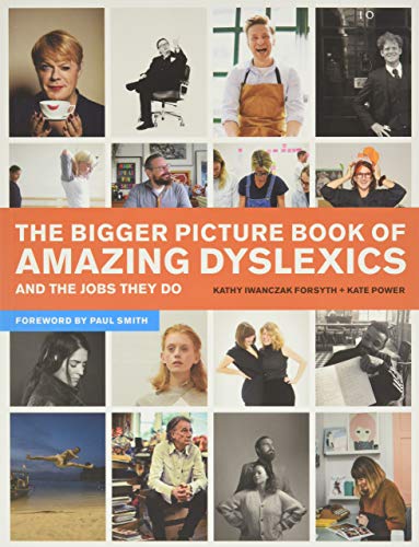 Beispielbild fr The Bigger Picture Book of Amazing Dyslexics and the Jobs They Do zum Verkauf von Blackwell's