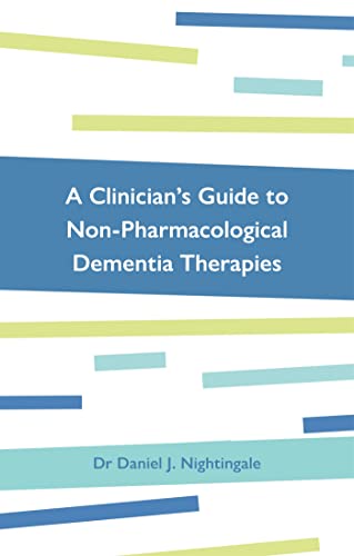 Beispielbild fr A Clinician  s Guide to Non-Pharmacological Dementia Therapies zum Verkauf von Books From California