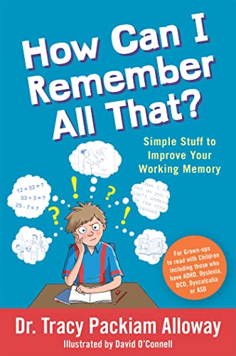 Beispielbild fr How Can I Remember All That?: Simple Stuff to Improve Your Working Memory zum Verkauf von WorldofBooks