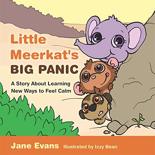 Stock image for Little Meerkat's Big Panic: A Story About Learning New Ways to Feel Calm for sale by HPB Inc.