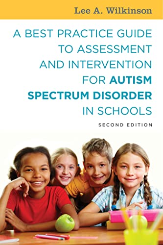 9781785927041: A Best Practice Guide to Assessment and Intervention for Autism Spectrum Disorder in Schools, Second Edition