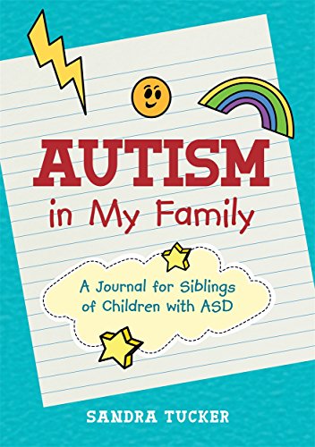 Beispielbild fr Autism in My Family A Journal for Siblings of Children with ASD zum Verkauf von PBShop.store US