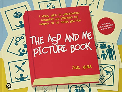 9781785927232: The ASD and Me Picture Book: A Visual Guide to Understanding Challenges and Strengths for Children on the Autism Spectrum