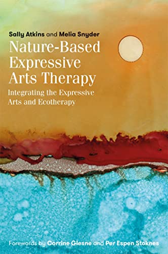 Stock image for Nature-Based Expressive Arts Therapy for sale by Blackwell's