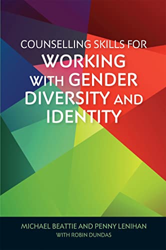 Beispielbild fr Counselling Skills for Working With Gender Diversity and Identity zum Verkauf von Blackwell's