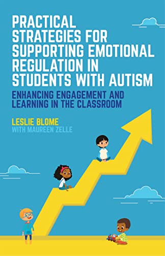Imagen de archivo de Practical Strategies for Supporting Emotional Regulation in Students With Autism a la venta por Blackwell's