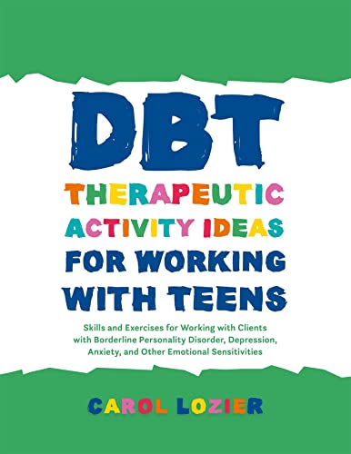 Imagen de archivo de DBT Therapeutic Activity Ideas for Working With Teens a la venta por Blackwell's