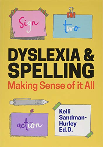 9781785927911: Dyslexia and Spelling: Making Sense of It All