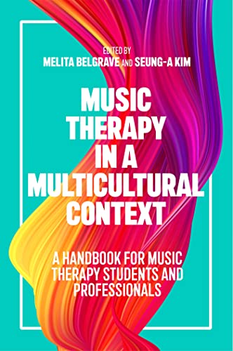 Stock image for Music Therapy in a Multicultural Context: A Handbook for Music Therapy Students and Professionals for sale by Revaluation Books