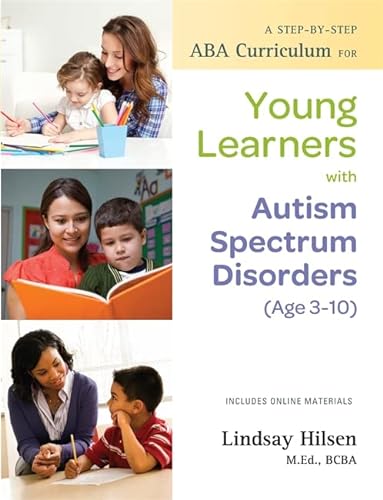 9781785929922: A Step-by-Step ABA Curriculum for Young Learners with Autism Spectrum Disorders (Age 3-10)