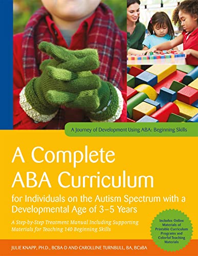 Stock image for A Complete ABA Curriculum for Individuals on the Autism Spectrum with a Developmental Age of 3-5 Years: A Step-by-Step Treatment Manual Including . of Development Using ABA: Beginning Skills) for sale by Emerald Green Media