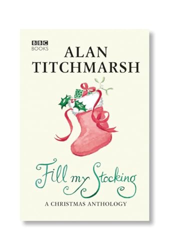 9781785940460: Alan Titchmarsh's Fill My Stocking