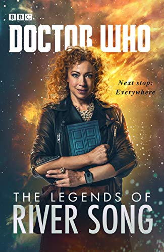 Beispielbild fr Doctor Who: The Legends of River Song zum Verkauf von Monster Bookshop