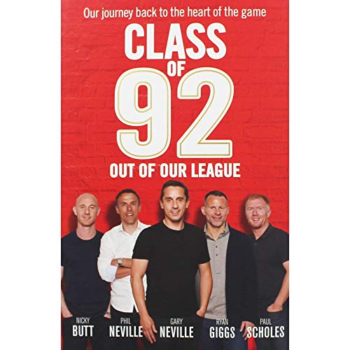 Beispielbild fr Class of 92: Out of Our League zum Verkauf von ThriftBooks-Atlanta