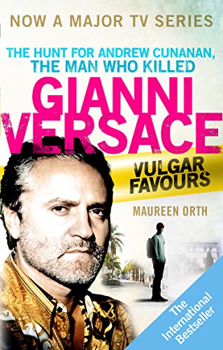 Stock image for Vulgar Favours: The book behind the Emmy Award winning American Crime Story about the man who murdered Gianni Versace for sale by WorldofBooks