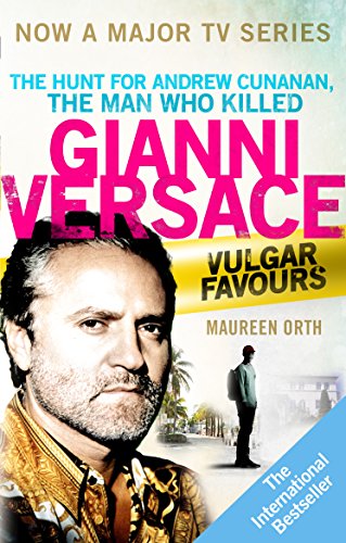 Stock image for Vulgar Favours: The book behind the Emmy Award winning   American Crime Story   about the man who murdered Gianni Versace for sale by WorldofBooks