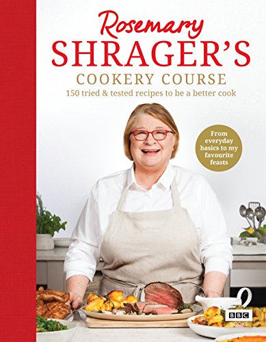 Stock image for Rosemary Shrager  s Cookery Course: 150 tried & tested recipes to be a better cook for sale by WorldofBooks