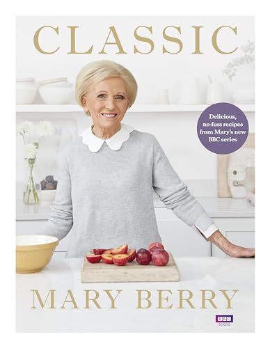 Beispielbild fr Classic: Delicious, no-fuss recipes from Mary  s new BBC series zum Verkauf von WorldofBooks