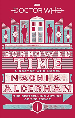 Stock image for Doctor Who: Borrowed Time (DOCTOR WHO, 155) for sale by WorldofBooks